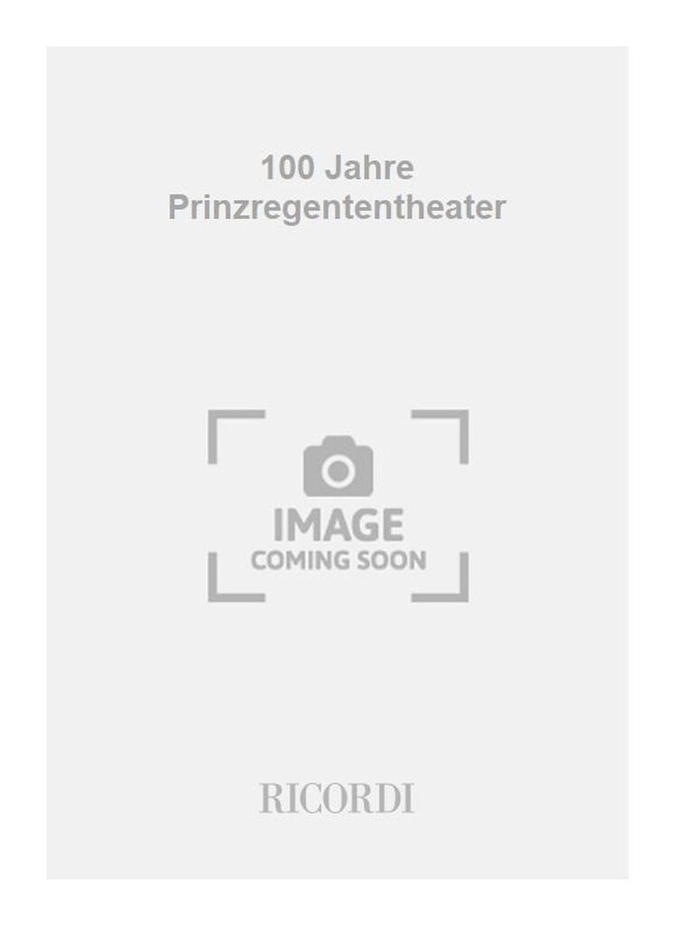 100 Jahre Prinzregententheater